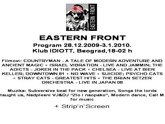 EASTERN FRONT, program 28. decembar 2009-3. januar 2010.