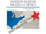 Muzej u senci:U čast umetnosti