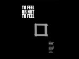 To feel or not to feel