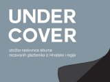 Under Cover, Ulicna galerija