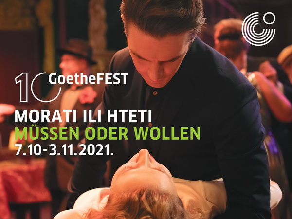 10. GoetheFEST – Morati ili hteti
