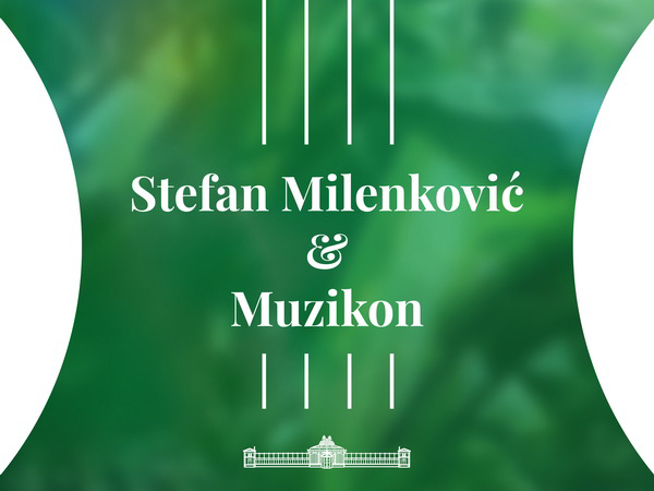 Muzikon i Stefan Milenković u Botaničkoj bašti