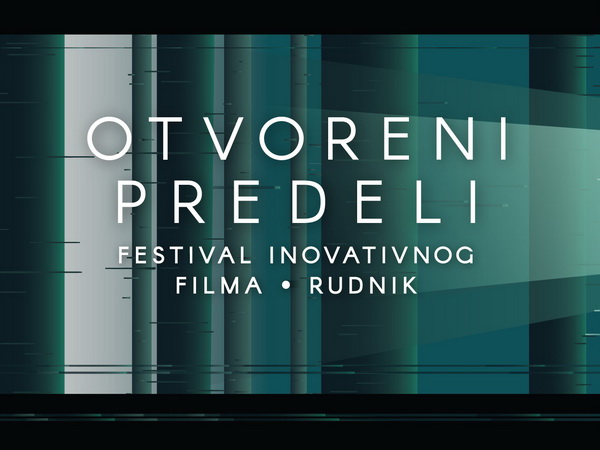 Otvoreni predeli - novi festival inovativnog filma na Rudniku