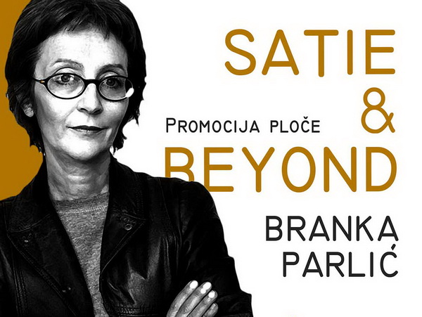 Satie & Beyond Branke Parlić