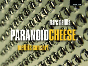 Mark Melic - Paranoid Cheese