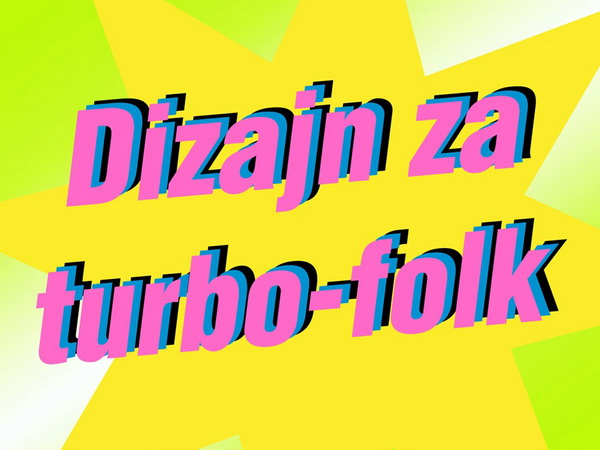 Dizajn turbo-folka u ex-YU