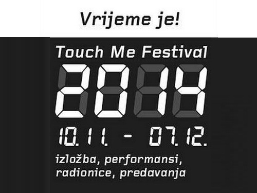 4. Touch Me - Vreme je!